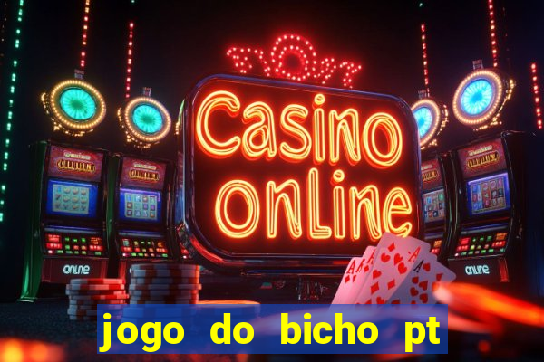 jogo do bicho pt sp 13h